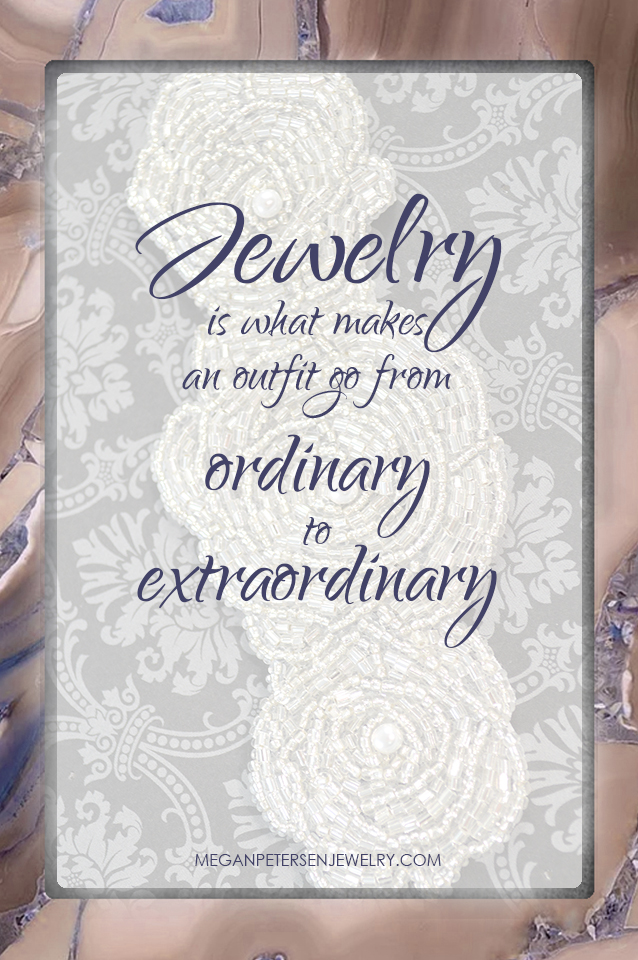 quote about jewelry makes an outfit go from ordinary to extraordinary